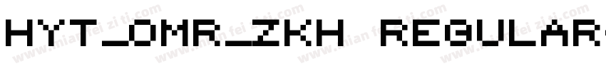 HYT_OMR_Zkh Regular字体转换